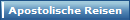 Apostolische Reisen