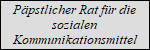 Ppstlicher Rat fr die sozialen Kommunikationsmittel