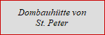 Dombauhtte von St. Peter