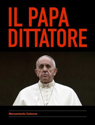 Kritisches Papstbuch: „Der Papst-Diktator“ (Il Papa dittatore)