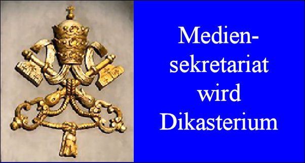 Vatikan: „Mediensekretariat“ wird in „Dikasterium für Kommunikation“ umbenannt