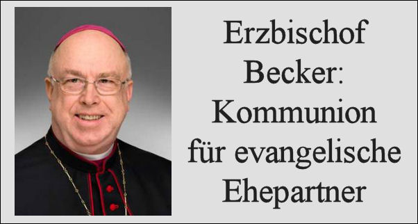 Erzbischof Becker von Paderborn: Kommunion für evangelische Ehepartner "in Einzelfällen"