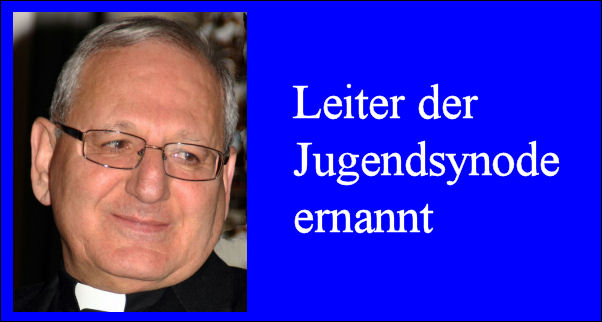 4 Kardinäle aus Burma Irak, Madagaskar und Papua-Neuguinea leiten Jugendsynode