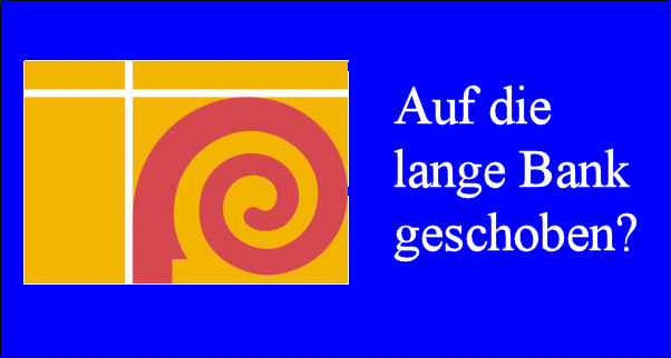 DBK: Auf die lange Bank geschoben?